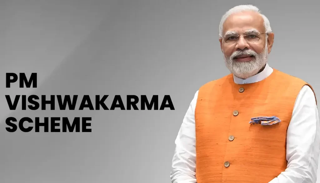 PM Vishwakarma Scheme : 15000 रूपये से लेकर मिलेगा सस्ती ब्याज पर लोन!!! जानें और क्या - क्या लाभ मिलेगा ‘प्रधानमंत्री विश्वकर्मा स्कीम’ में