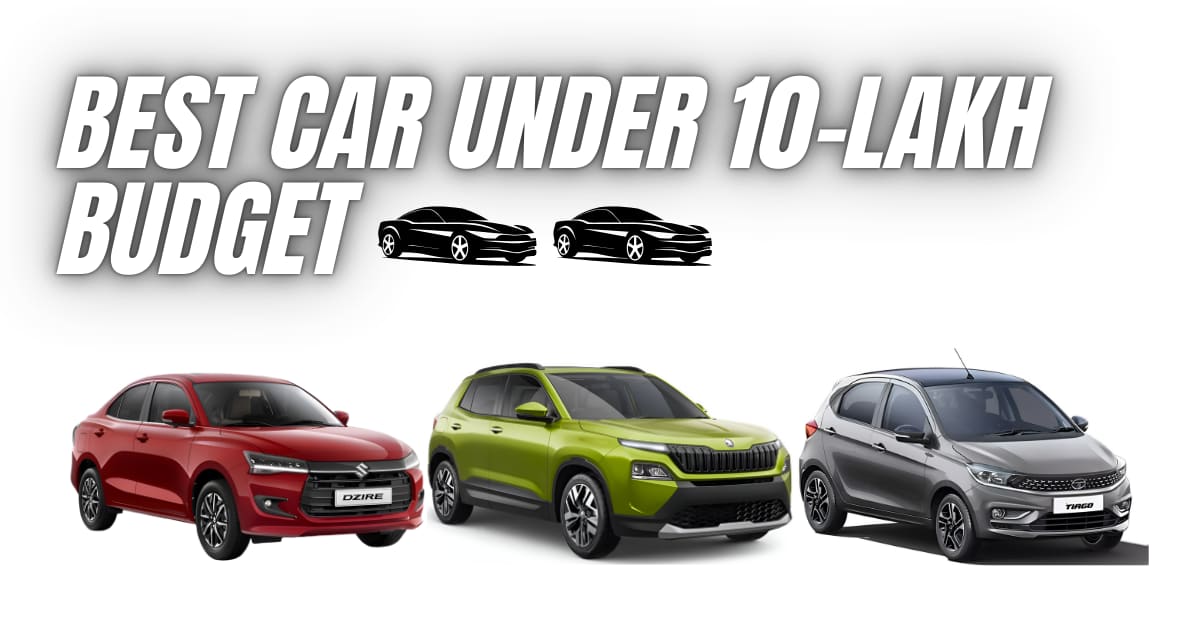 Best Car under 10-Lakh Budget